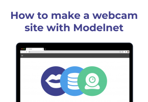 How To Make A Webcam Site With Modelnet